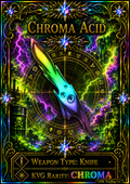 Chroma Acid [750 Coins]