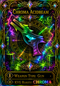 Chroma Acidbeam [750 Coins]