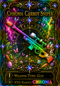 Chroma Carrot Sniper [800 Coins]