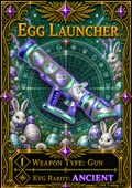 Egg Launcher [250 Coins]