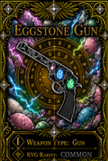 Eggstone Gun [100 Coins]