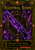 Eggstral Knife [100 Coins]