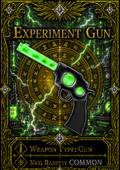 Experiment Gun [100 Coins]