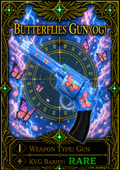 Butterflies Gun (OG) [550 Coins] 25% OFF!