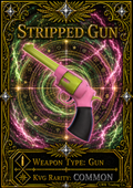 Stripped Gun [500 Coins]